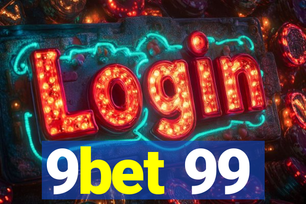 9bet 99